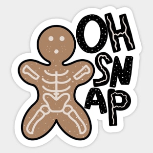 Oh snap Sticker